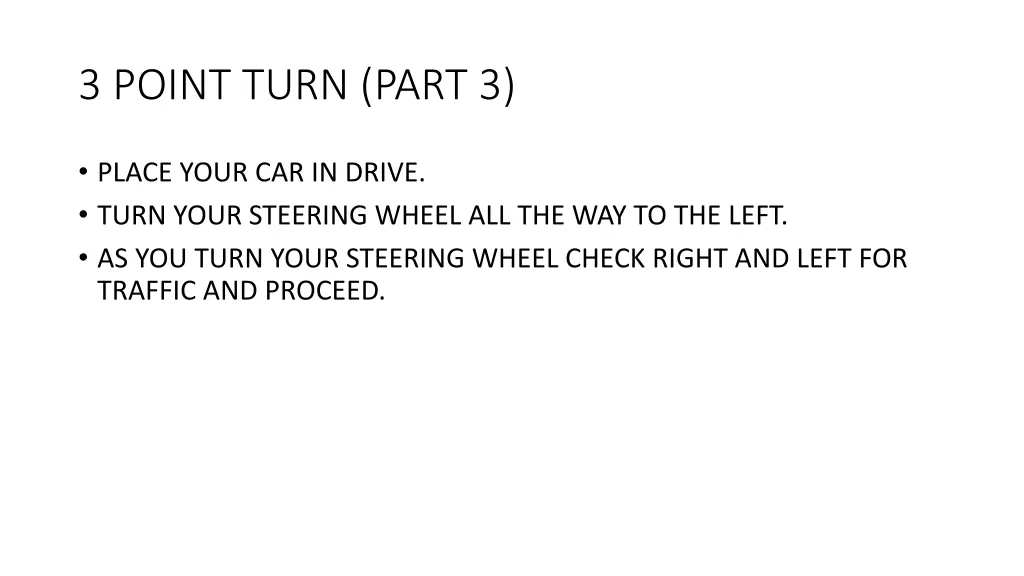3 point turn part 3