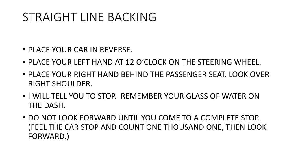 straight line backing