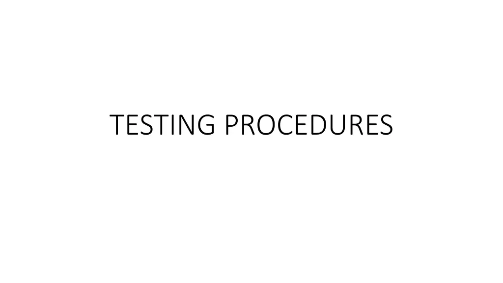 testing procedures
