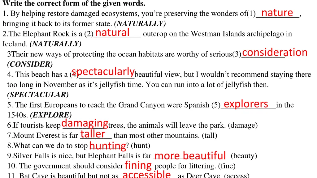 write the correct form of the given words