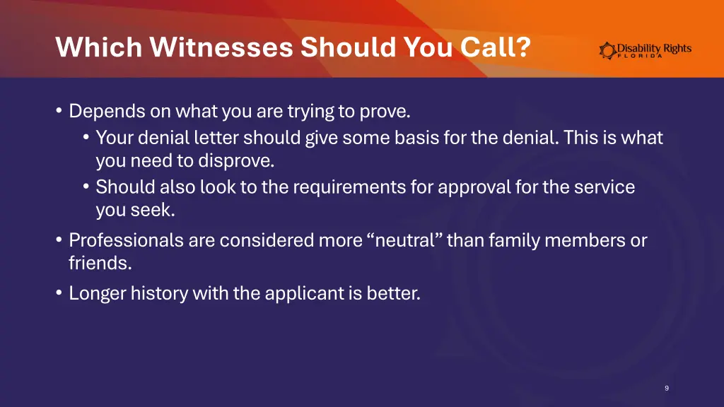 which witnesses should you call
