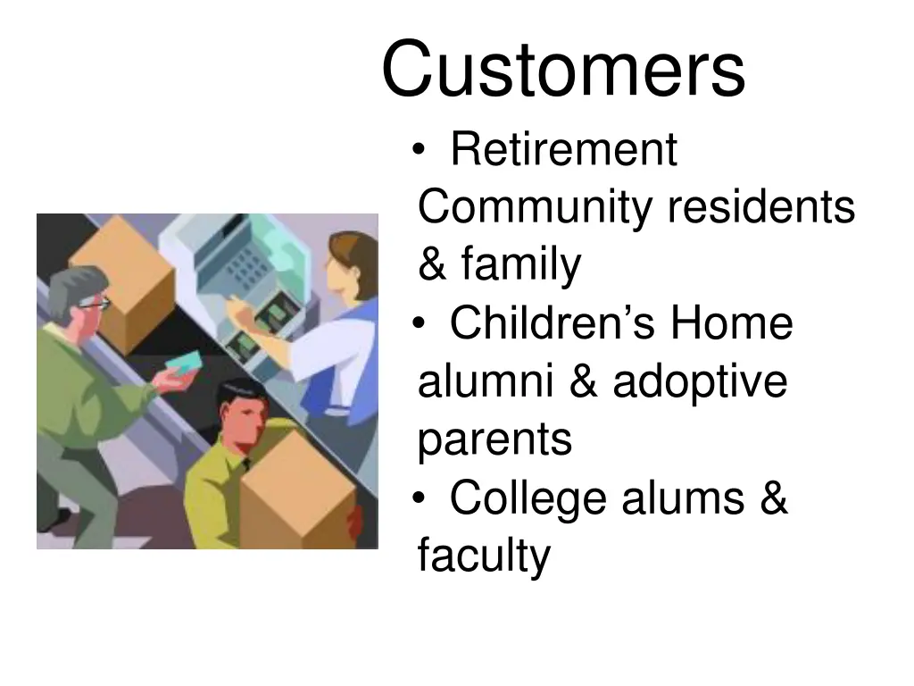 customers retirement community residents family
