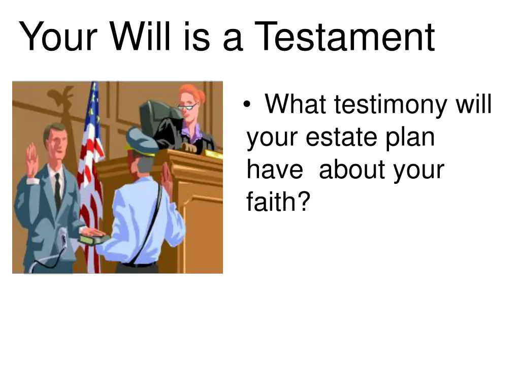 your will is a testament