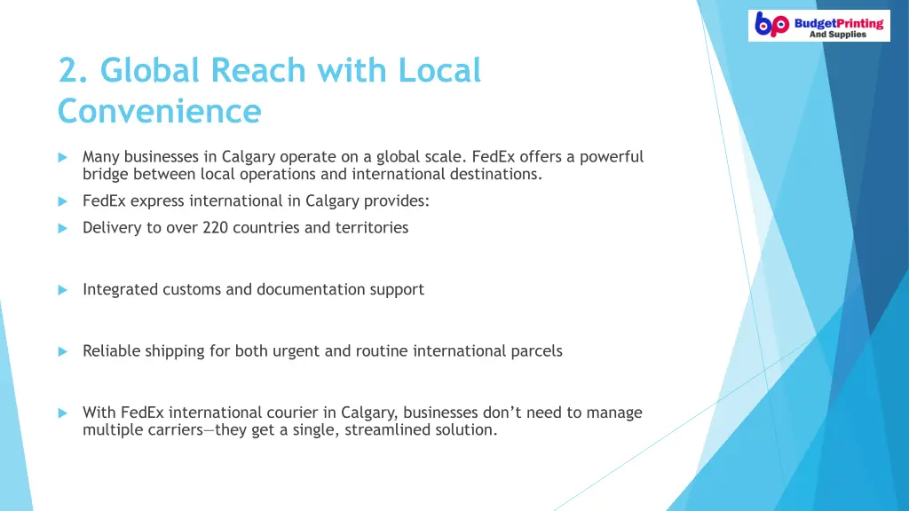 2 global reach with local convenience