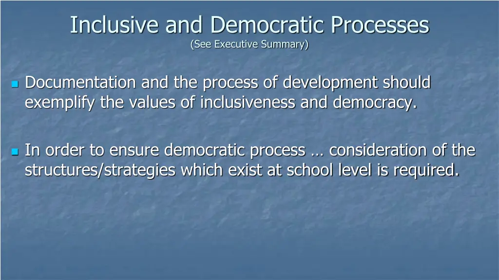 inclusive and democratic processes see executive