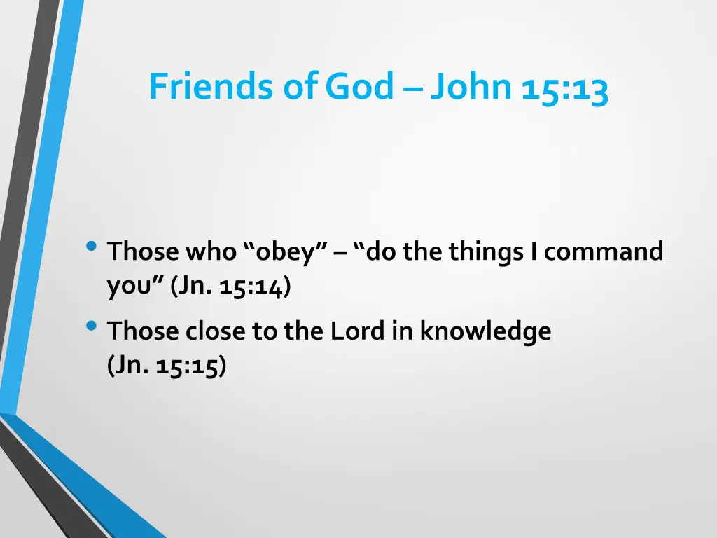 friends of god john 15 13 1