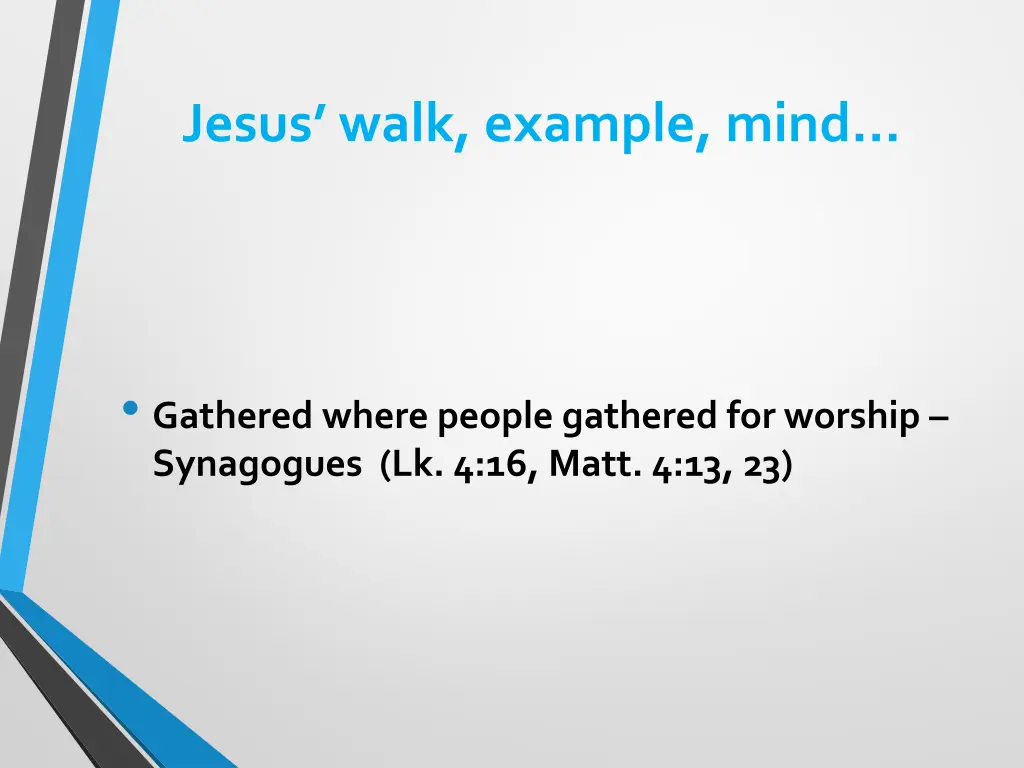 jesus walk example mind