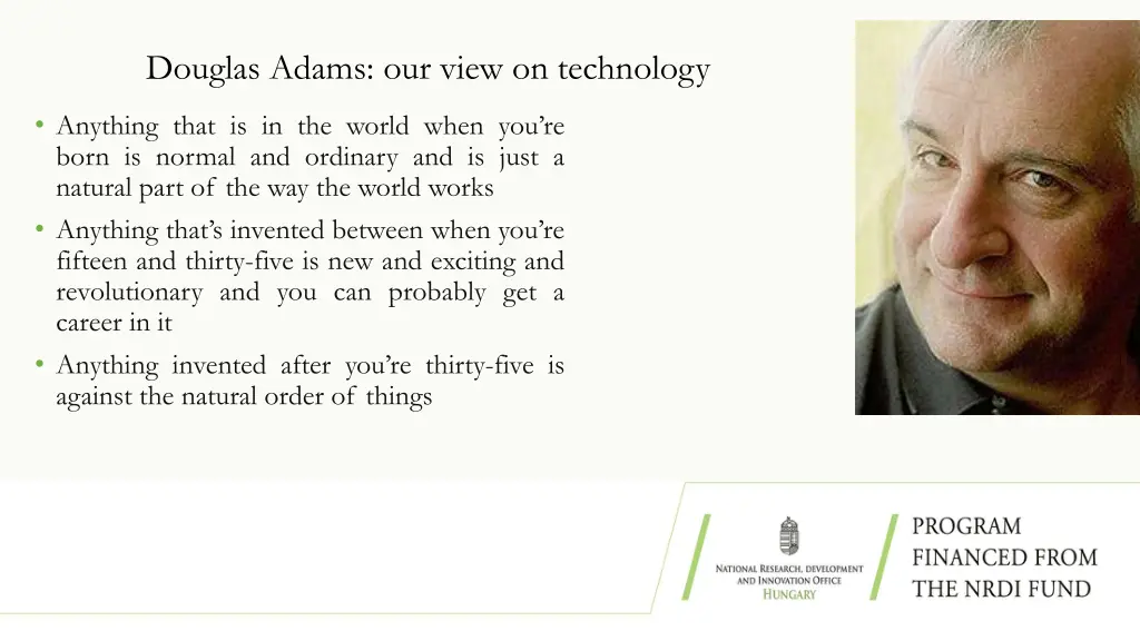 douglas adams our view on technology