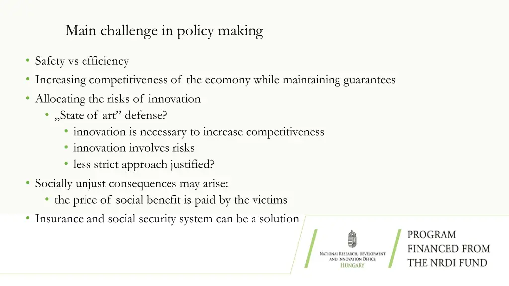 main challenge in policy making