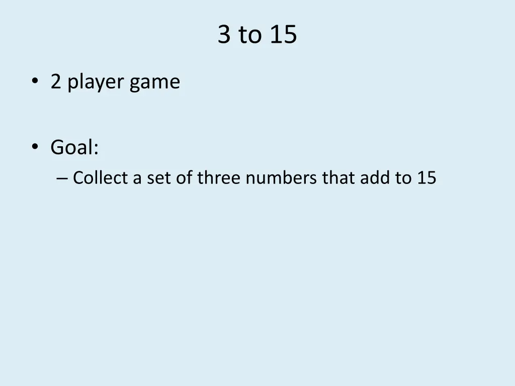3 to 15