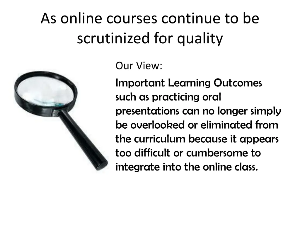 as online courses continue to be scrutinized