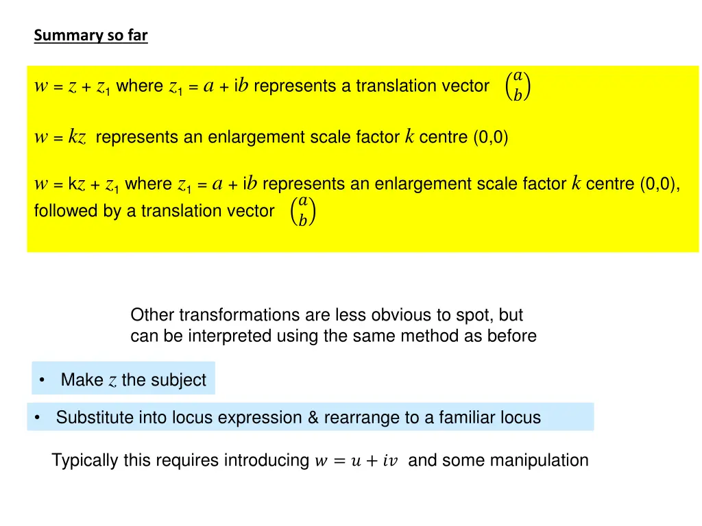 summary so far w z z 1 where z 1 a i b represents