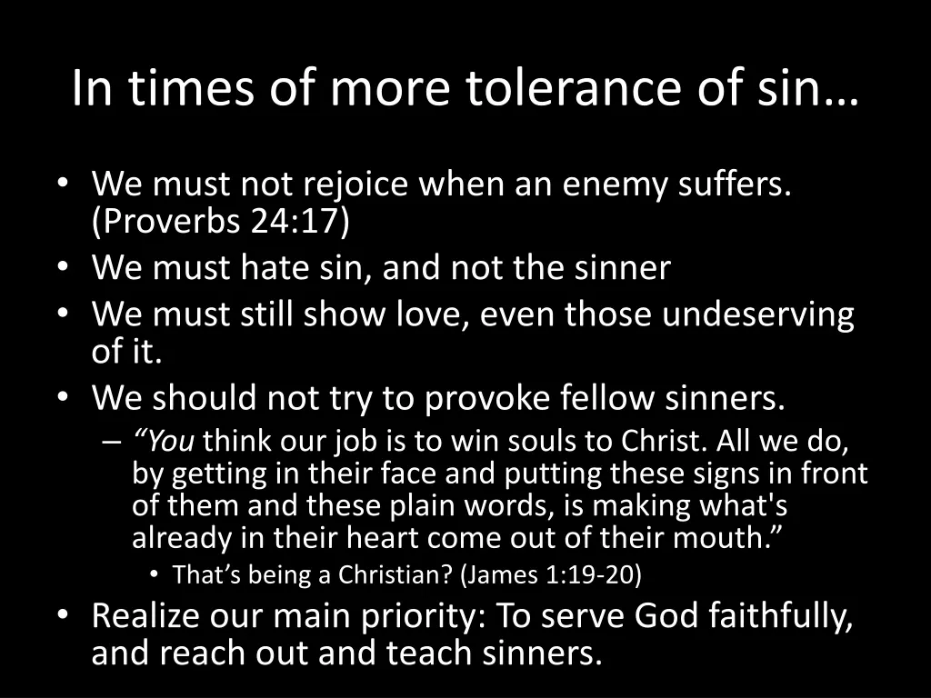 in times of more tolerance of sin