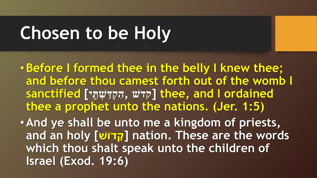chosen to be holy