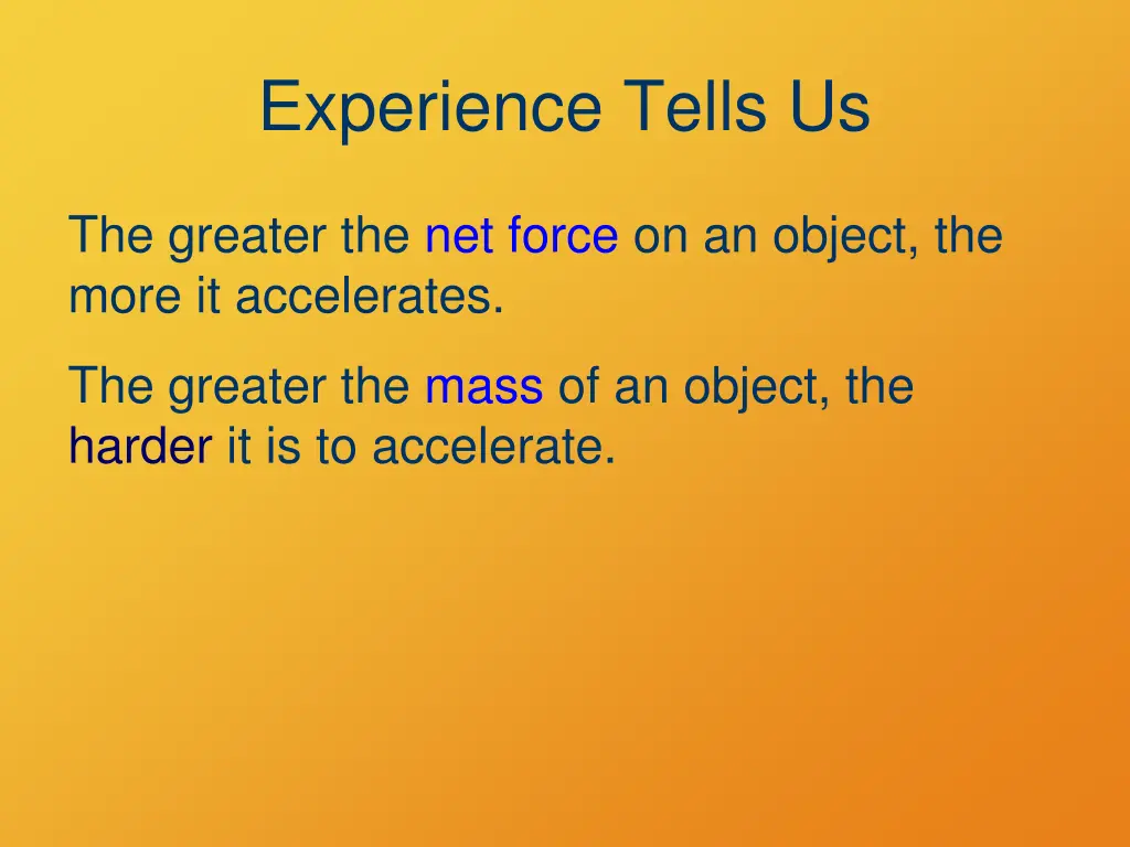 experience tells us