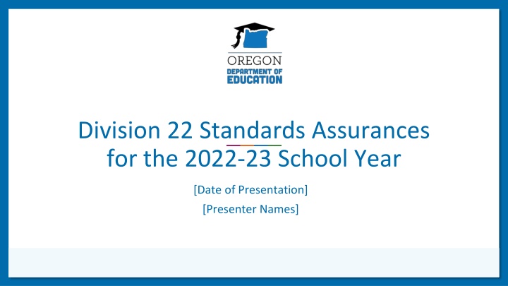 division 22 standards assurances for the 2022