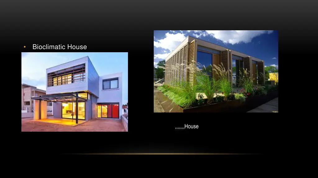 bioclimatic house