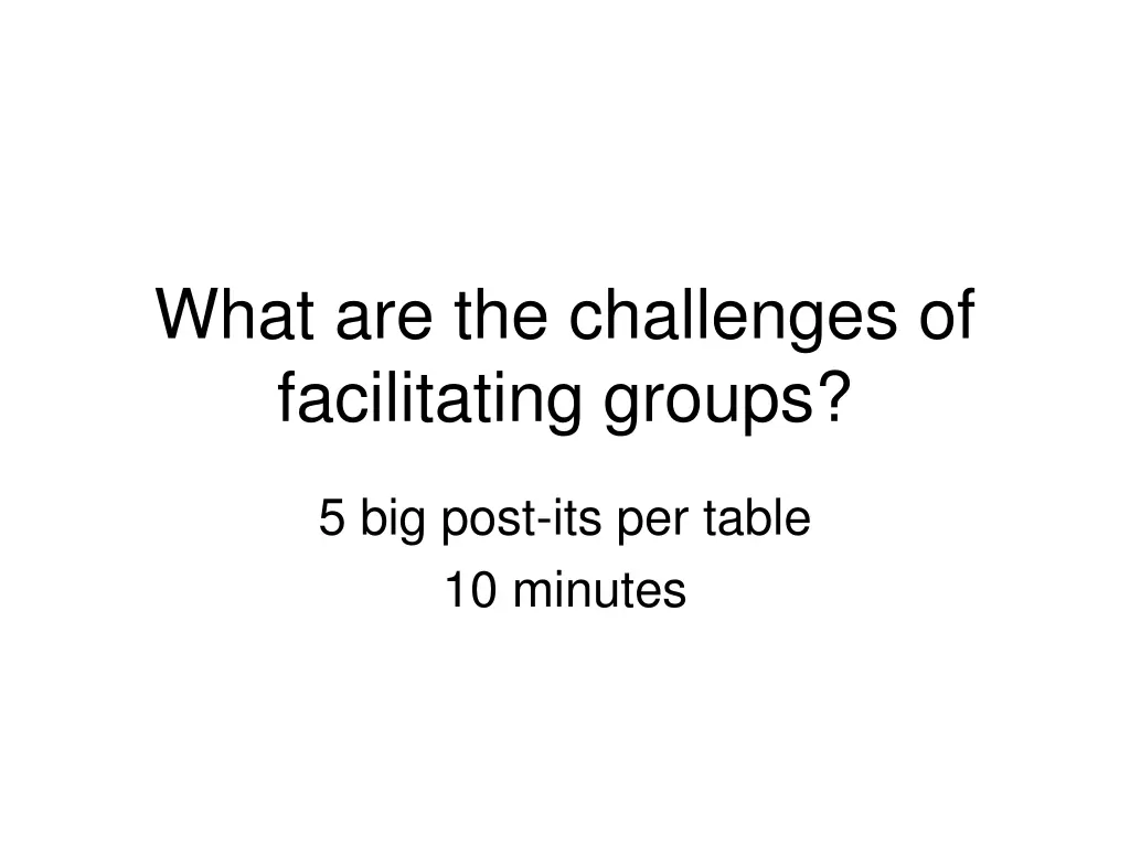 what are the challenges of facilitating groups