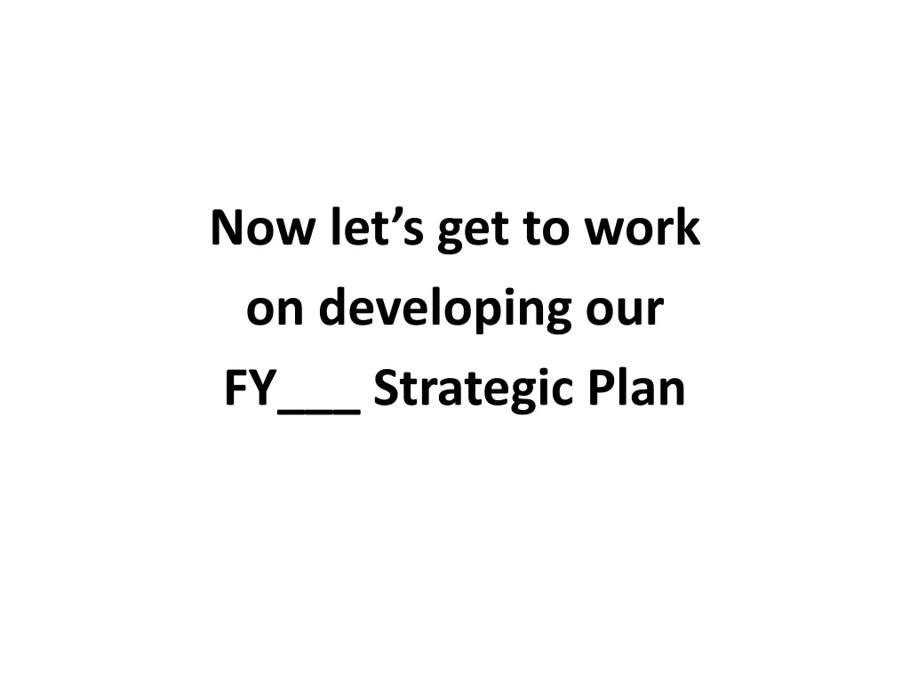 now let s get to work on developing
