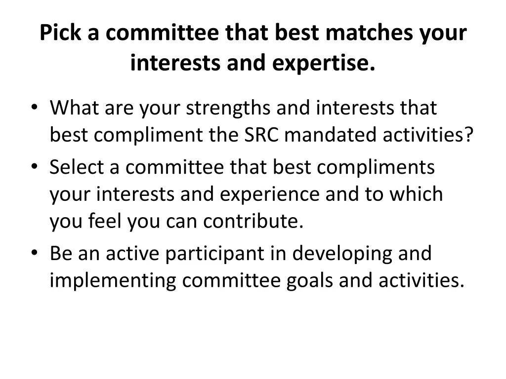 pick a committee that best matches your interests