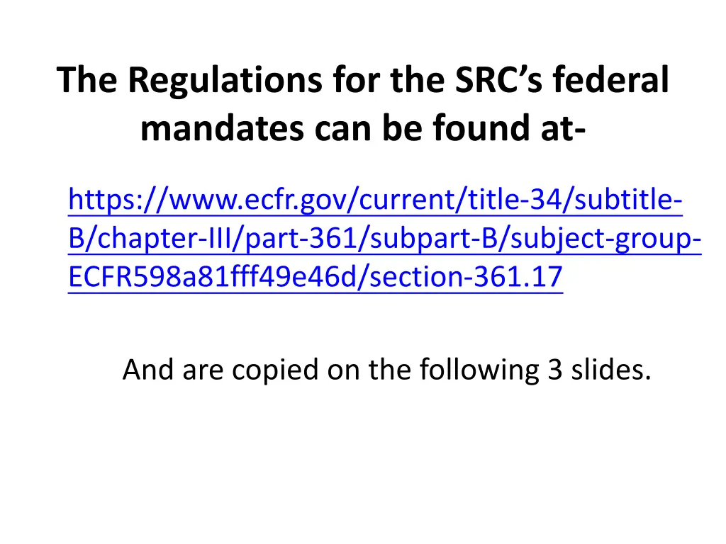 the regulations for the src s federal mandates