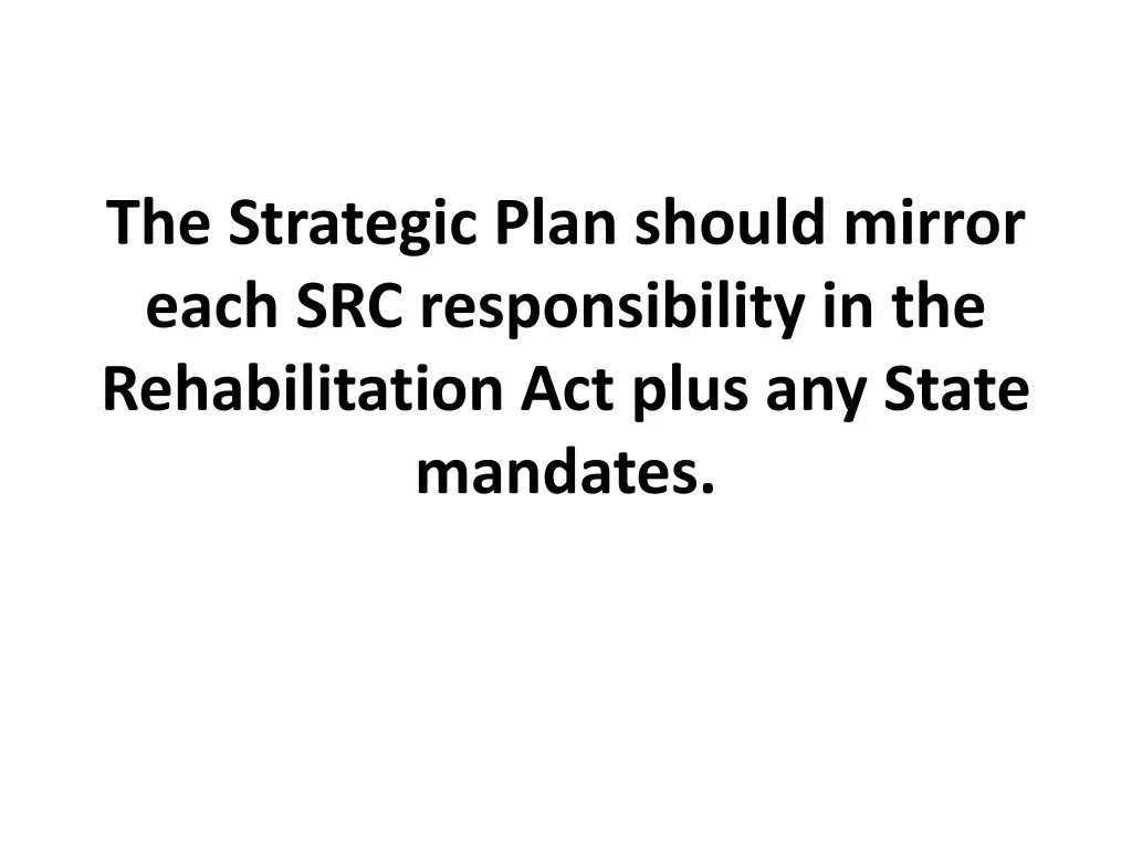the strategic plan should mirror each