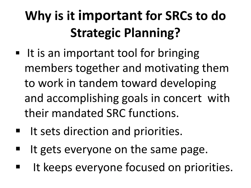 why is it important for srcs to do strategic