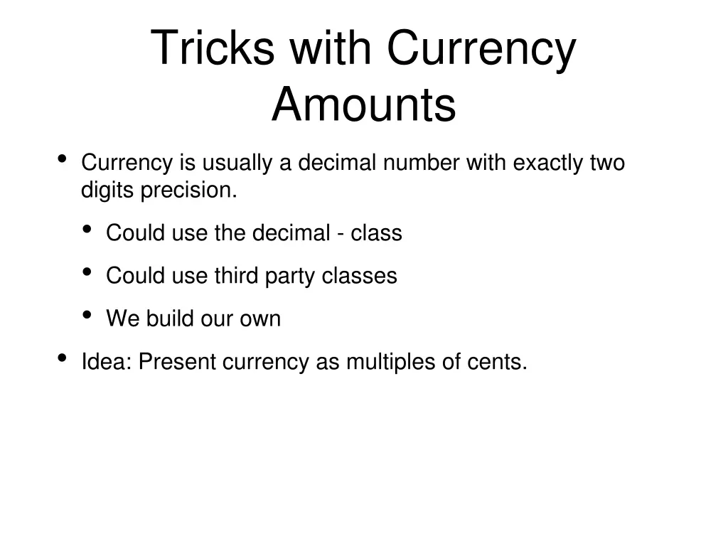 tricks with currency amounts currency is usually