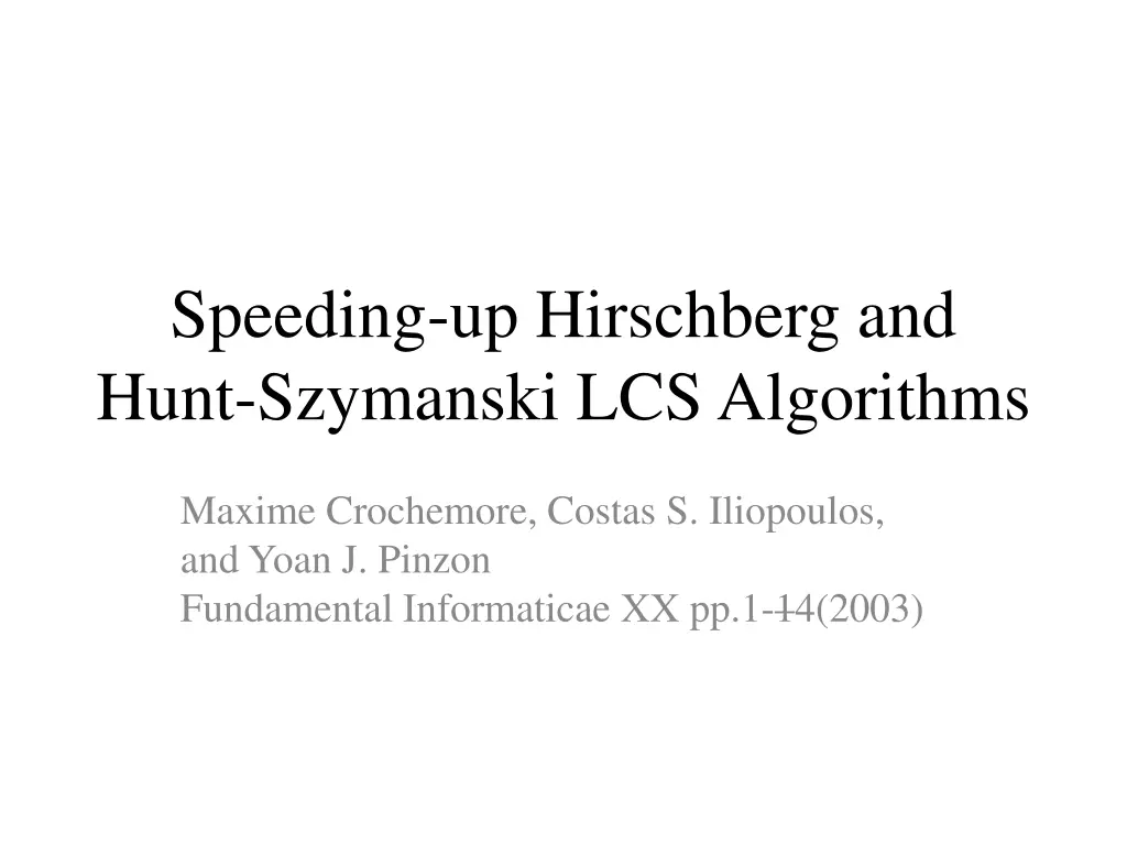 speeding up hirschberg and hunt szymanski