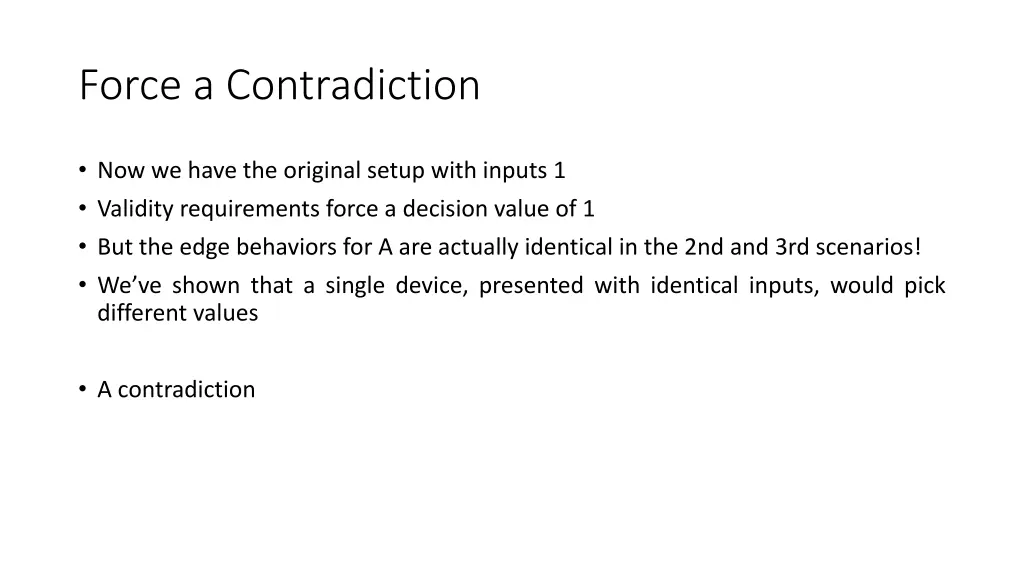 force a contradiction