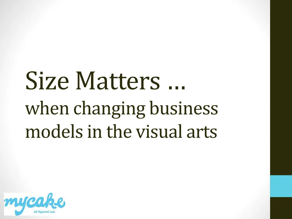 size matters when changing business models