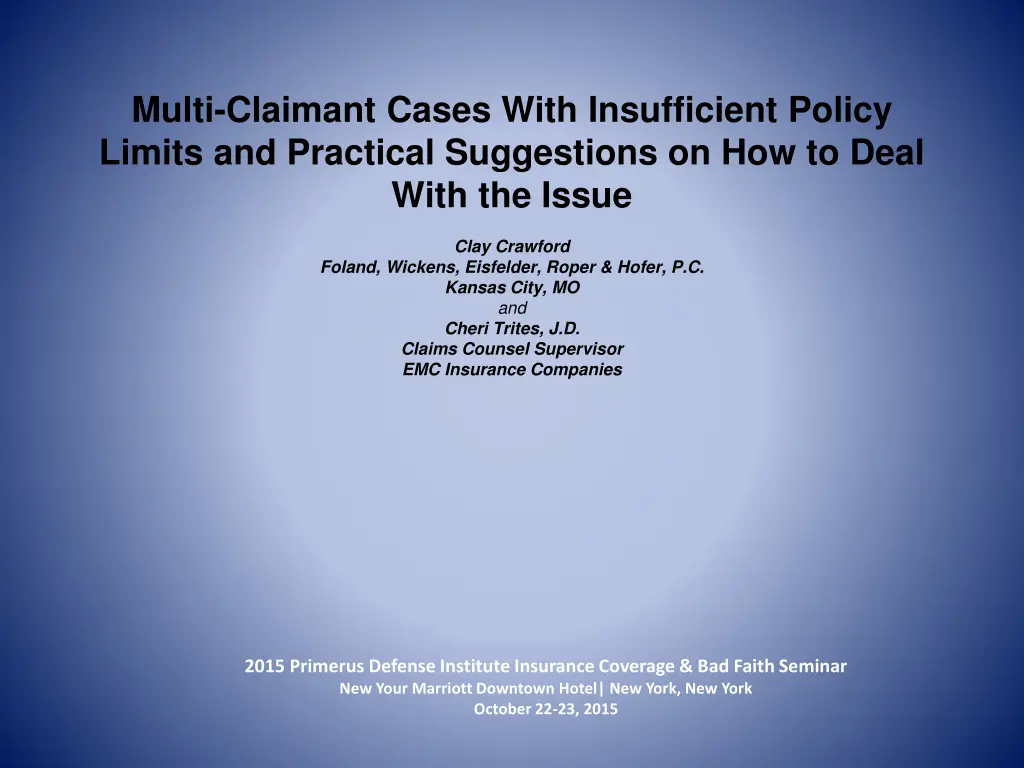 multi claimant cases with insufficient policy