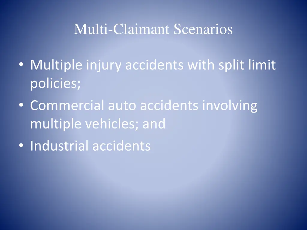 multi claimant scenarios