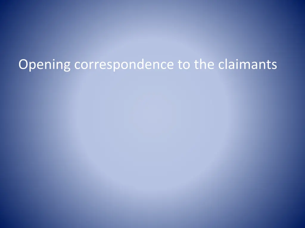 opening correspondence to the claimants