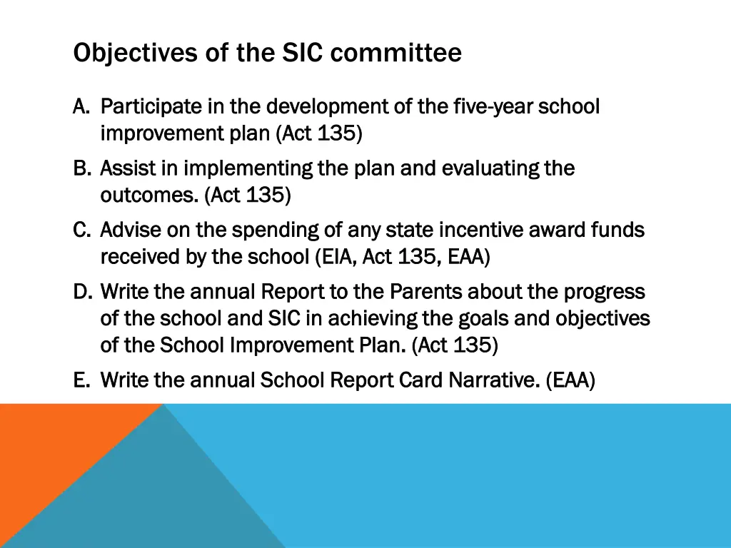 objectives of the sic committee