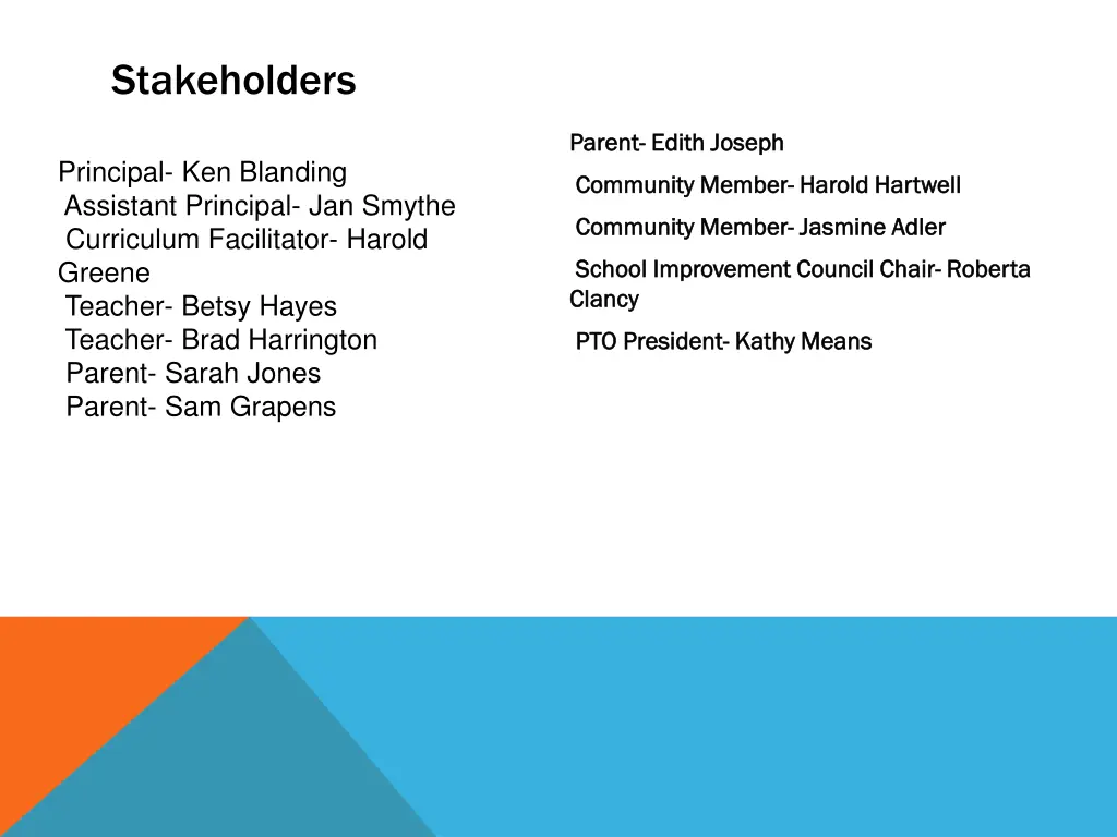 stakeholders
