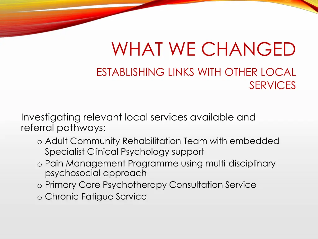 what we changed establishing links with other