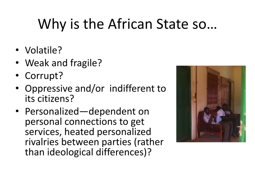 why is the african state so
