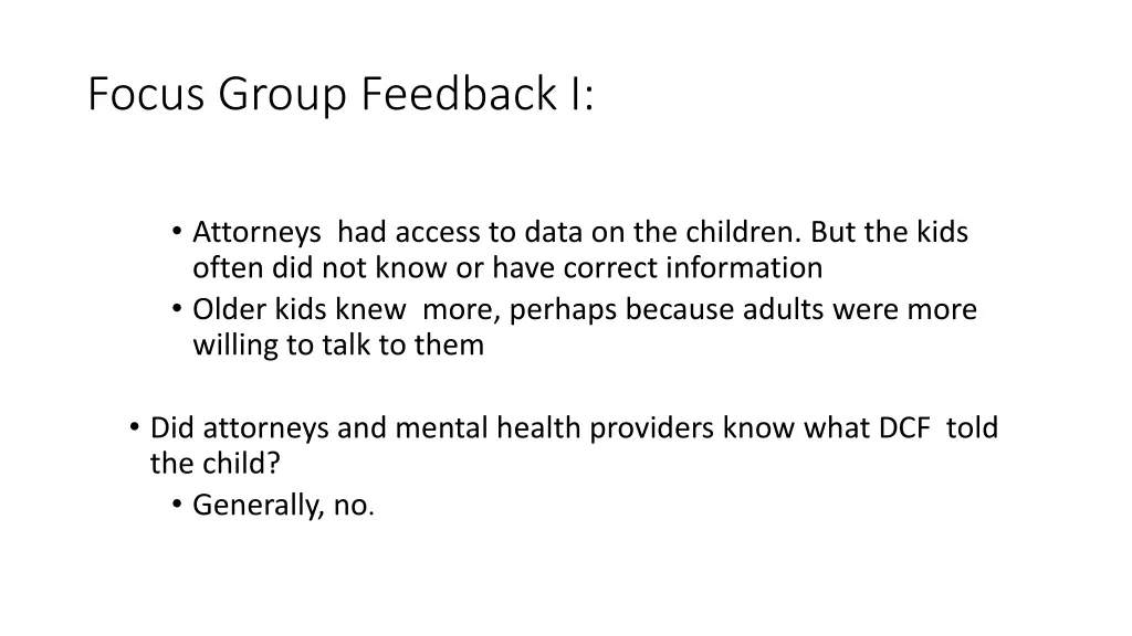 focus group feedback i