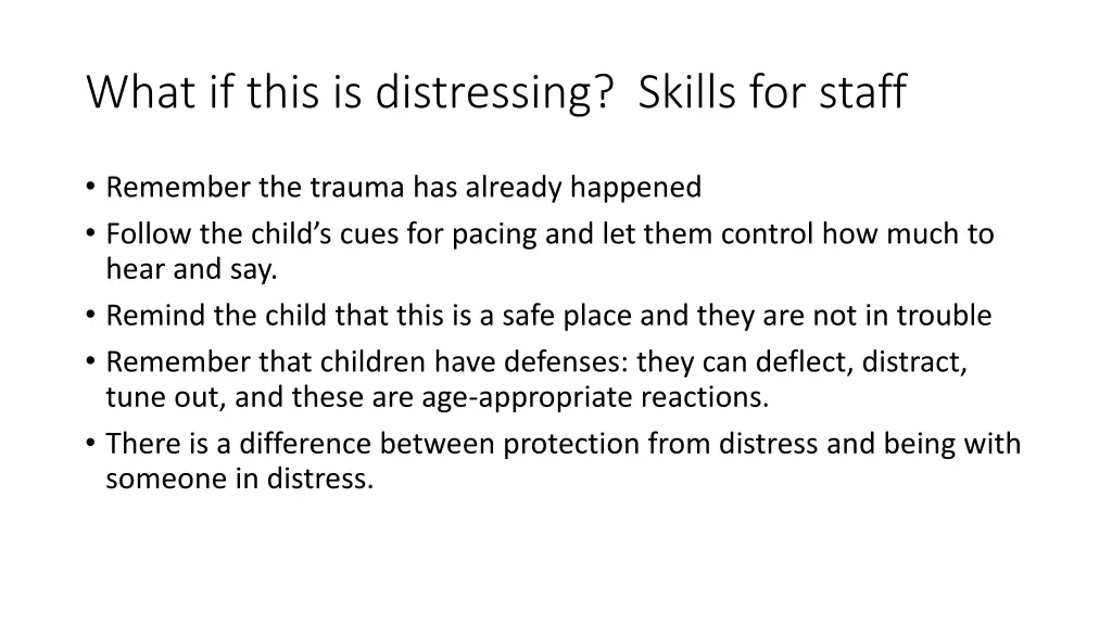 what if this is distressing skills for staff