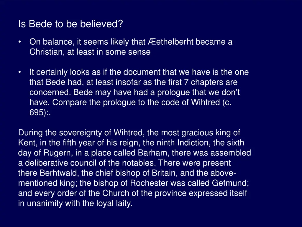 is bede to be believed