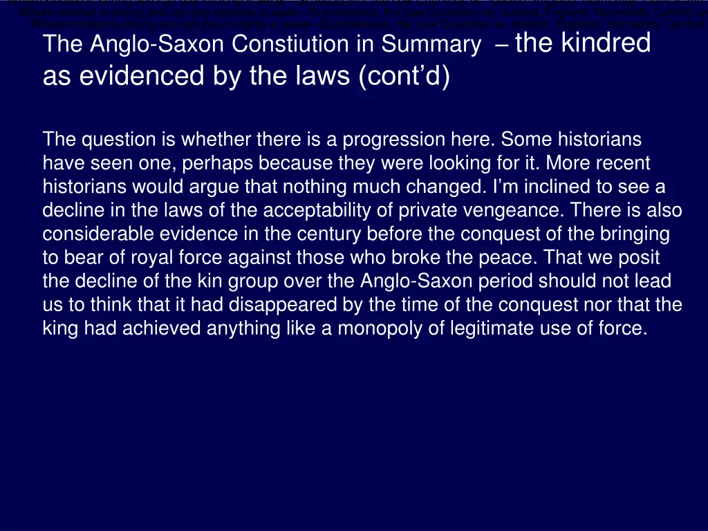 where kindred is strong and can pay lordship 5