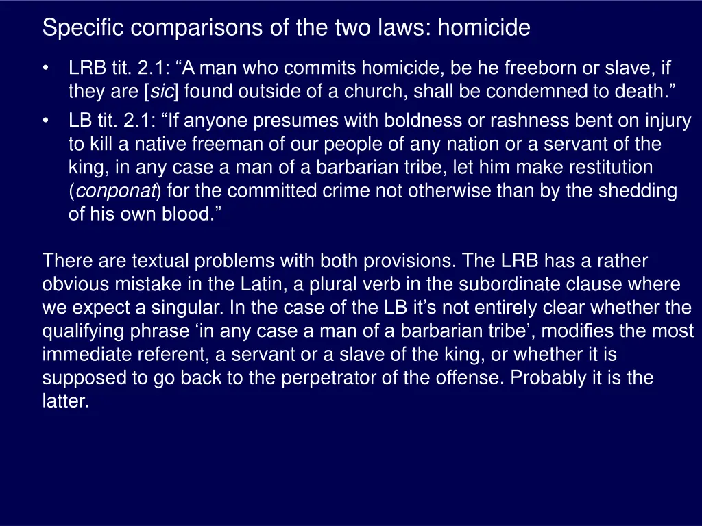 specific comparisons of the two laws homicide