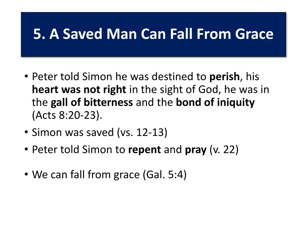 5 a saved man can fall from grace