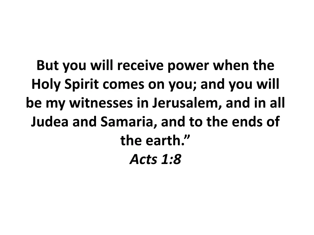 but you will receive power when the holy spirit