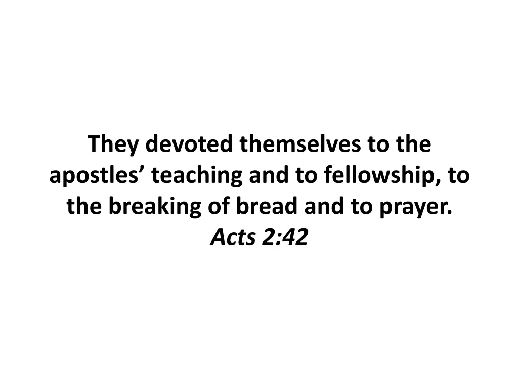 they devoted themselves to the apostles teaching