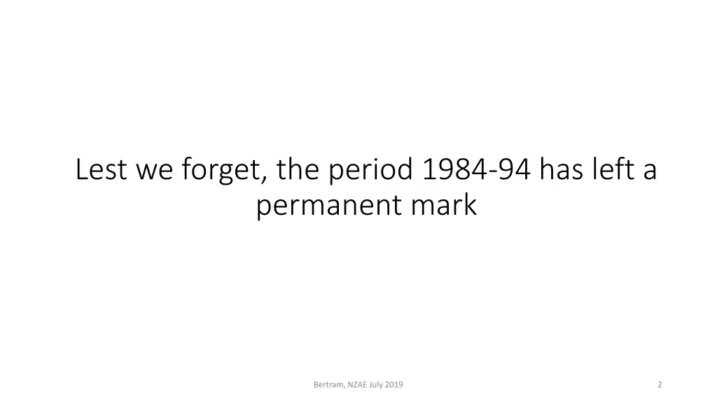 lest we forget the period 1984 94 has left