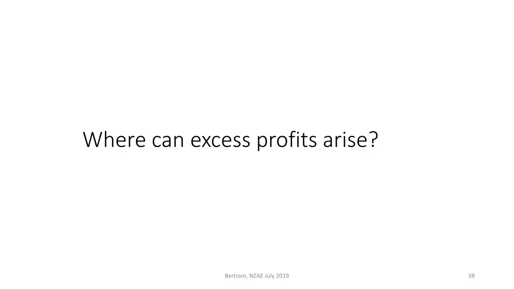 where can excess profits arise