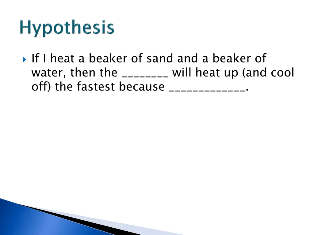 if i heat a beaker of sand and a beaker of water