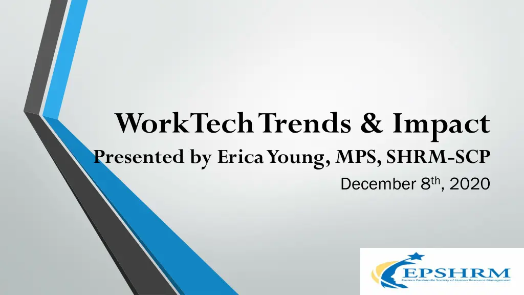 worktech trends impact presented by erica young